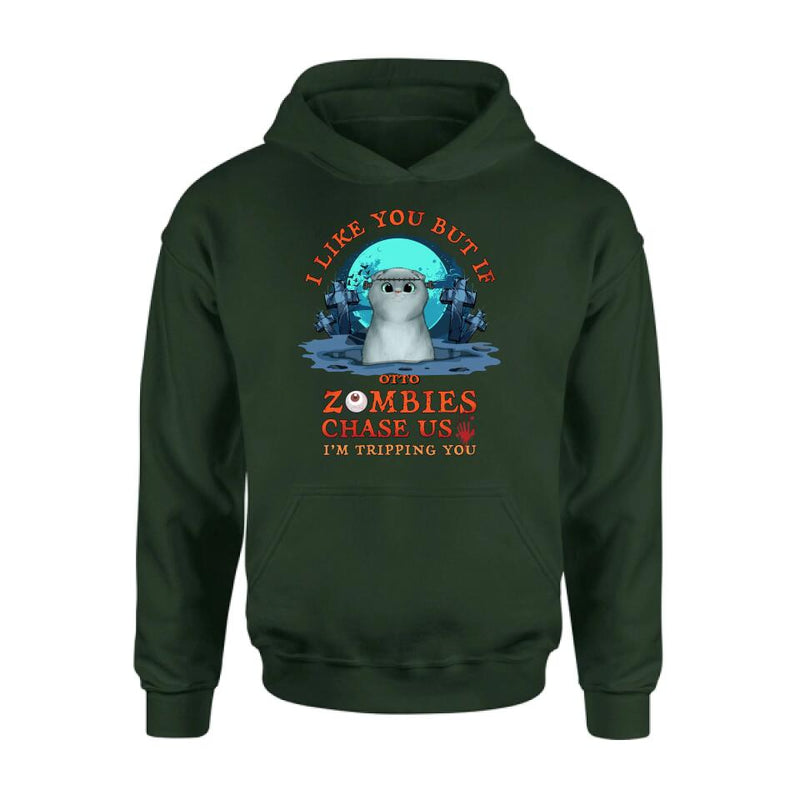 Personalized Pet Shirt/Hoodie - Up to 5 Dogs/Cats - Halloween Gift For Dog/Cat Lovers - I Like You But If Zombies Chase Us I'm Tripping You