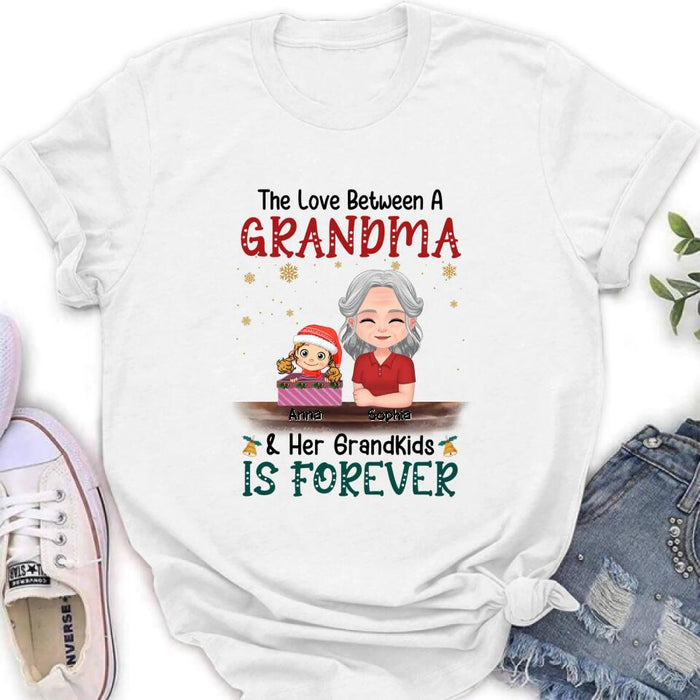 Custom Personalized Nana Grandma Shirt/Hoodie - Gift Idea For Christmas/Grandma With Up To 3 Kids - The Love Between A Grandma & Her Grandkids Is Forever