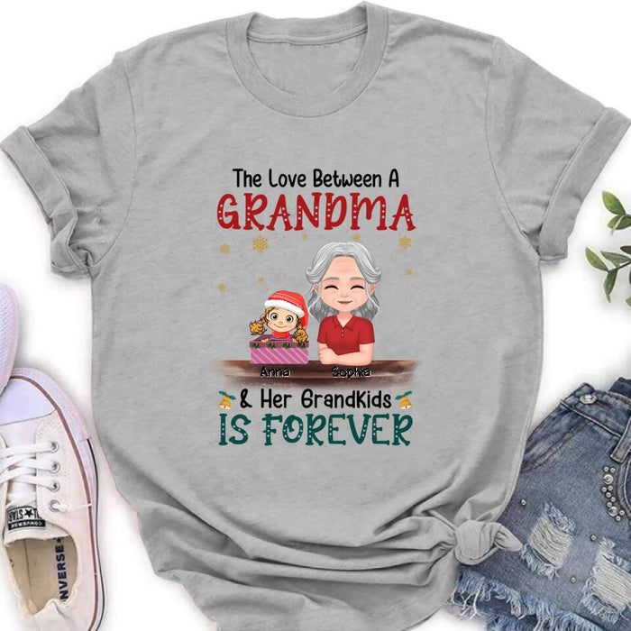 Custom Personalized Nana Grandma Shirt/Hoodie - Gift Idea For Christmas/Grandma With Up To 3 Kids - The Love Between A Grandma & Her Grandkids Is Forever