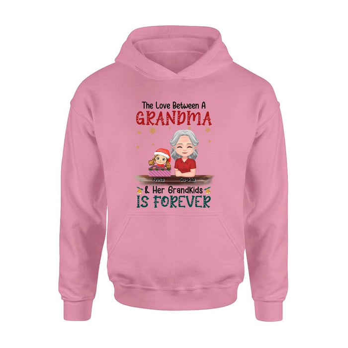 Custom Personalized Nana Grandma Shirt/Hoodie - Gift Idea For Christmas/Grandma With Up To 3 Kids - The Love Between A Grandma & Her Grandkids Is Forever