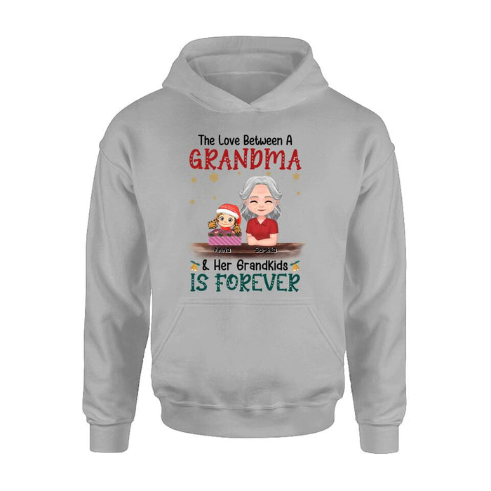 Custom Personalized Nana Grandma Shirt/Hoodie - Gift Idea For Christmas/Grandma With Up To 3 Kids - The Love Between A Grandma & Her Grandkids Is Forever