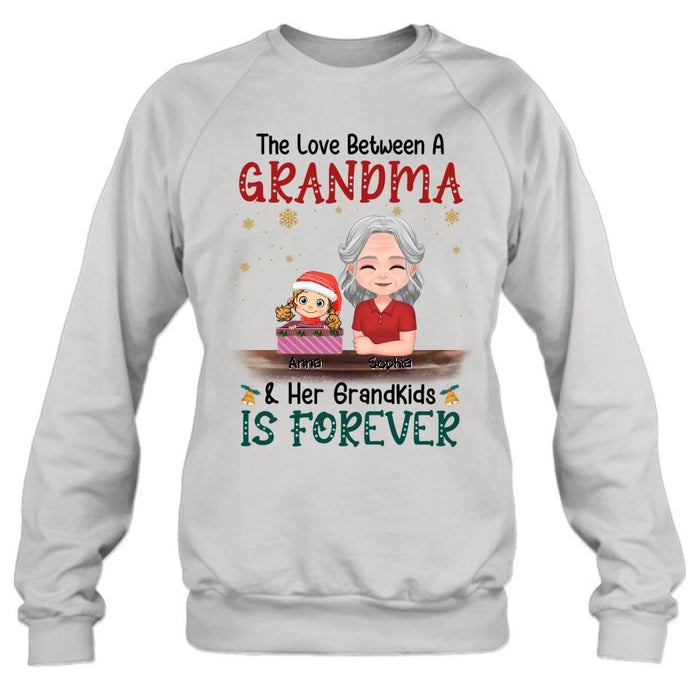 Custom Personalized Nana Grandma Shirt/Hoodie - Gift Idea For Christmas/Grandma With Up To 3 Kids - The Love Between A Grandma & Her Grandkids Is Forever