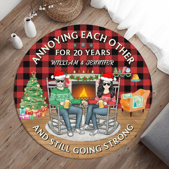 Custom Personalized Couple Round Rug - Christmas/Anniversary Gift Idea For Couple - Annoying Each Other For Years And Still Going Strong