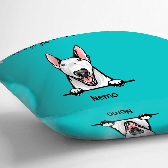 Custom Personalized Dog Pillow Cover - Gift for Dog Lovers - Up to 4 Dogs -I'm Afraid You'll All Have To Sit On The Floor