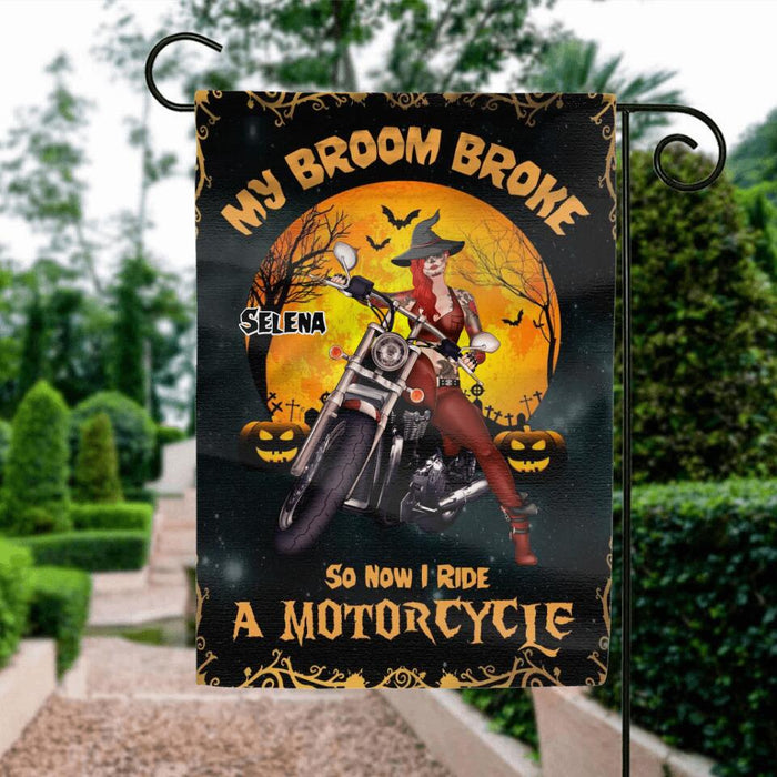 Custom Personalized Witch Flag - Upto 4 Dogs - Halloween Gifts For Friends/Dog Lovers - My Broom Broke So Now I Ride A Motorcycle