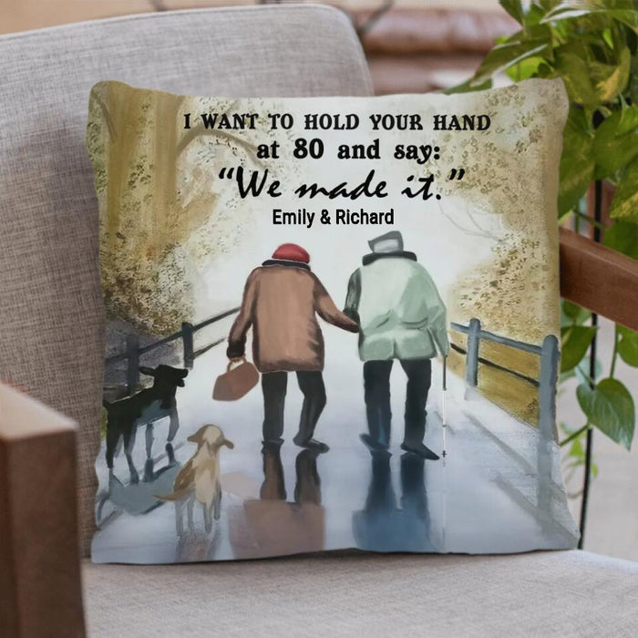 Custom Personalized Old Couple Pillow Cover - Best Gift For Grandparents, Camping/Hiking Lovers - I want to hold your hand at 80 and say We made it