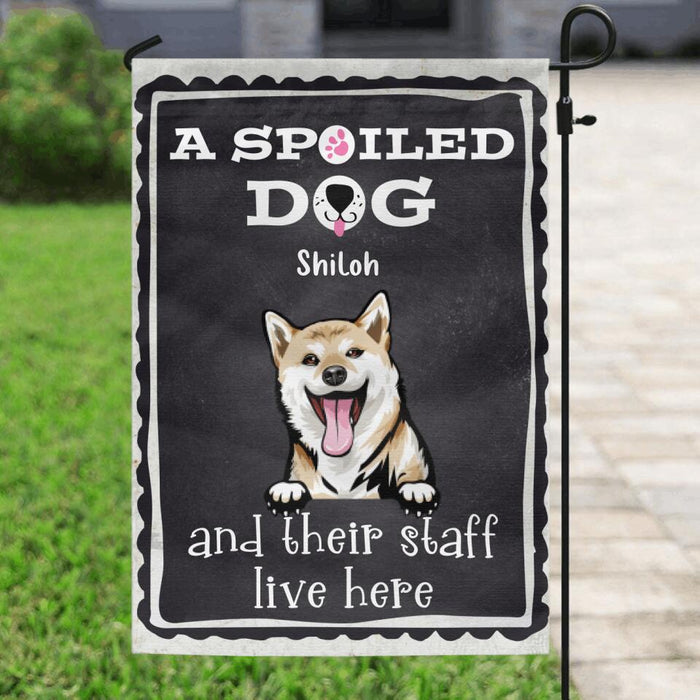 Custom Personalized Spoiled Dog Flag Sign - Gift Idea For Dog Lovers - Up To 5 Dogs - A Spoiled Dog And Their Staff Live Here