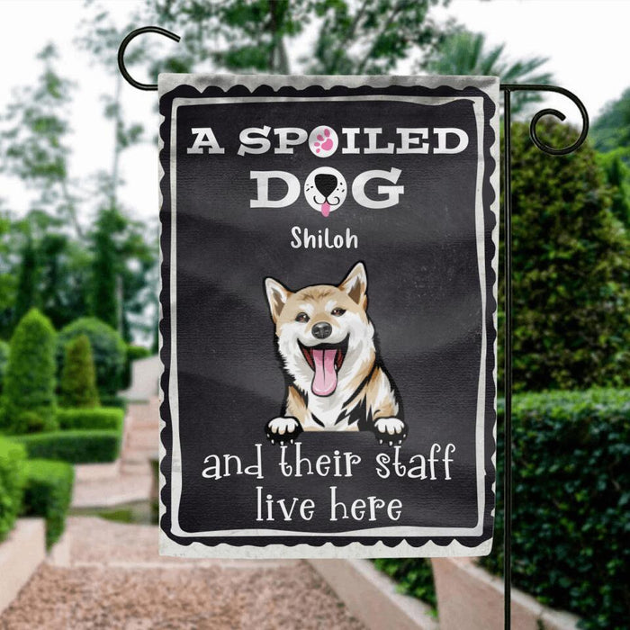 Custom Personalized Spoiled Dog Flag Sign - Gift Idea For Dog Lovers - Up To 5 Dogs - A Spoiled Dog And Their Staff Live Here