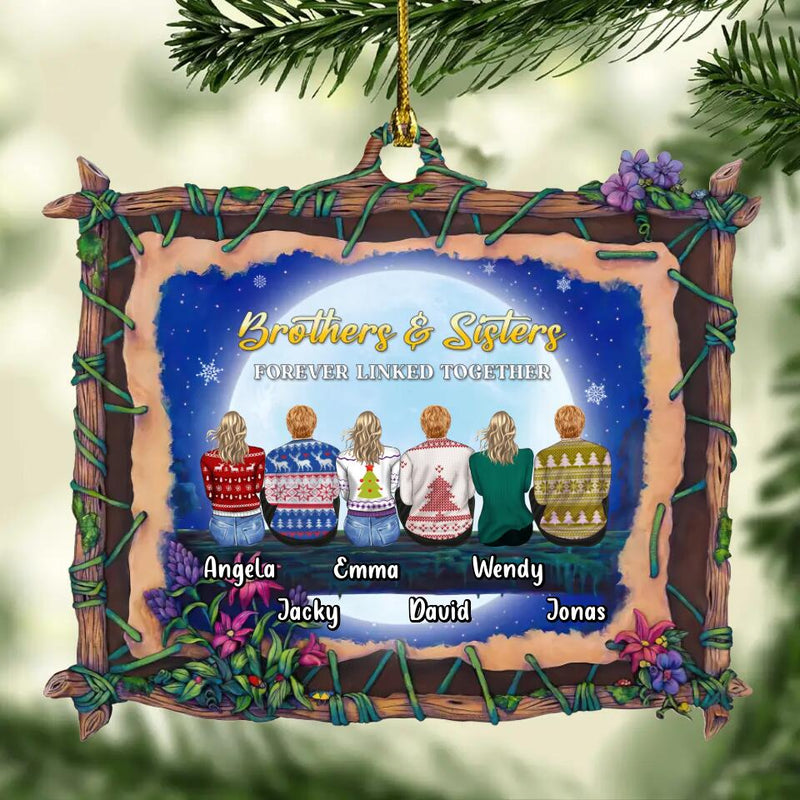 Personalized Siblings Wooden Ornament - Up to 6 People - Christmas Gift Idea For Brothers/Sisters/Family - Brothers & Sisters Forever Linked Together