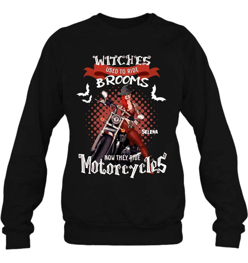 Personalized Biker Shirt/Hoodie - Gift Idea For Halloween - Witches Used To Ride Brooms Now They Ride Motocycles