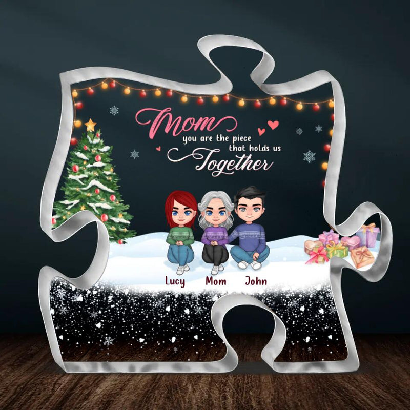 Personalized Mother Acrylic Puzzle Plaque - Mom With Up to 6 Children - Christmas Gift For Mother - Mom You Are The Piece That Holds Us Together