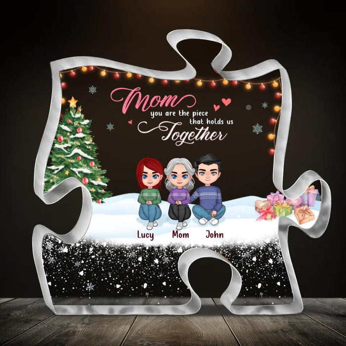 Custom Personalized Mother Acrylic Puzzle Plaque - Mom With Upto 6 Children - Christmas Gift For Mother - Mom You Are The Piece That Holds Us Together