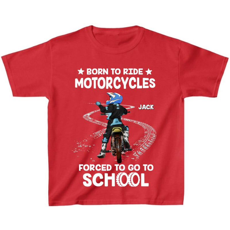Personalized Biker Kid T-Shirt - Christmas/Birthday Gift Idea For Children - Born To Ride Motorcycles Forced To Go To School