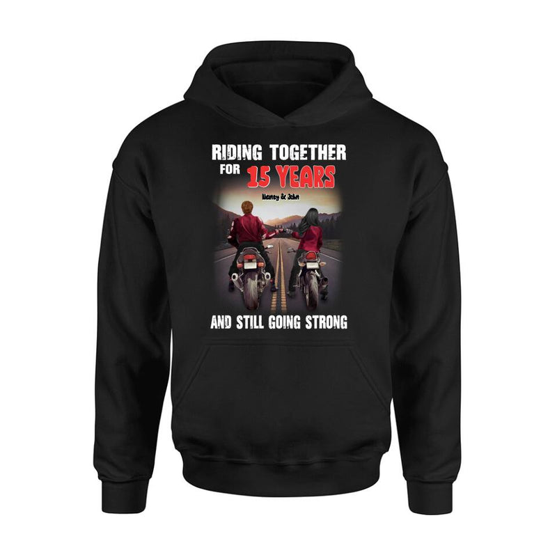 Personalized Biker Shirt/Hoodie - Gift Idea For Biker/Couple/Christmas - Riding Together For 15 Years And Still Going Strong