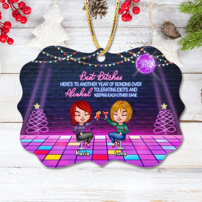 Custom Personalized Besties Wooden Ornament - Upto 8 People - Christmas Gift Idea For Beties/Friends/Sisters - Here's To Another Year Of Bonding Over Alcohol Tolerating Idiots & Keeping Each Other Sane