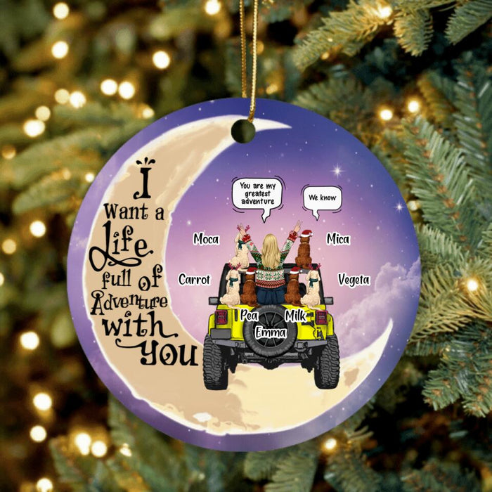 Custom Personalized Off-road & Pet Mom Circle Ornament - Best Gift For Christmas/Off-road Lovers - I Want A Life Full Of Adventure With You