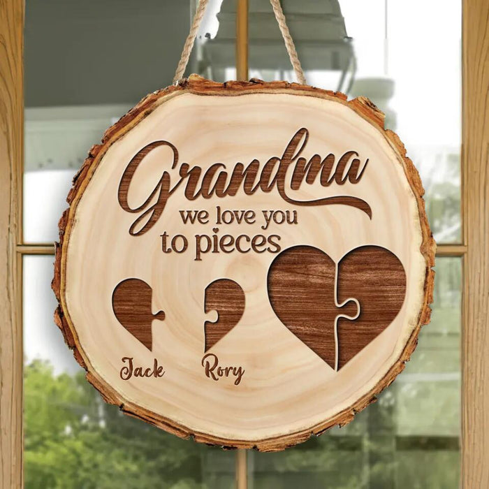 Custom Personalized Grandpa/Grandma Wooden Sign - Upto 8 Kids - Gift Idea For Grandparents - Grandma We Love You To Pieces