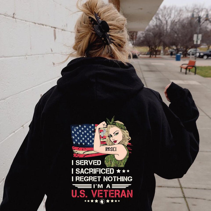 Custom Personalized Female Veteran Pullover Hoodie/T-shirt Back - Veteran Gift Idea For Female - I Served I Sacrificed I Regret Nothing