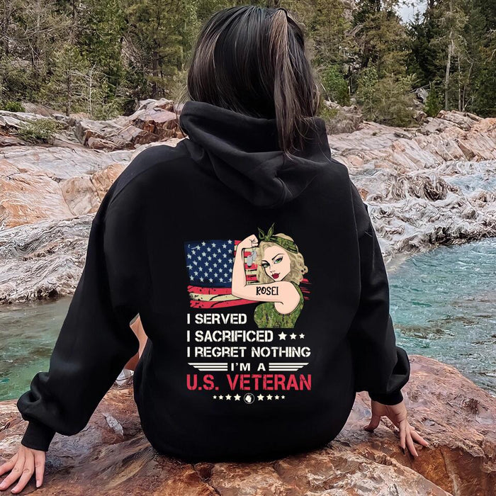 Custom Personalized Female Veteran Pullover Hoodie/T-shirt Back - Veteran Gift Idea For Female - I Served I Sacrificed I Regret Nothing