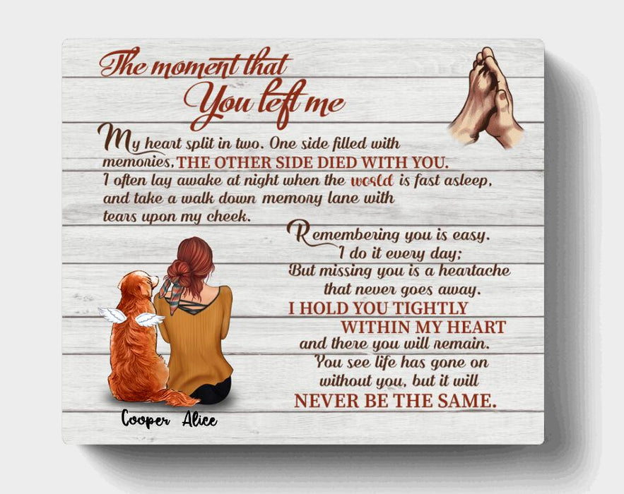 Personalized Dog Memorial Canvas - Woman And Dog - Gift For Dog Owners - My Heart Split In Two - 9RUHCI