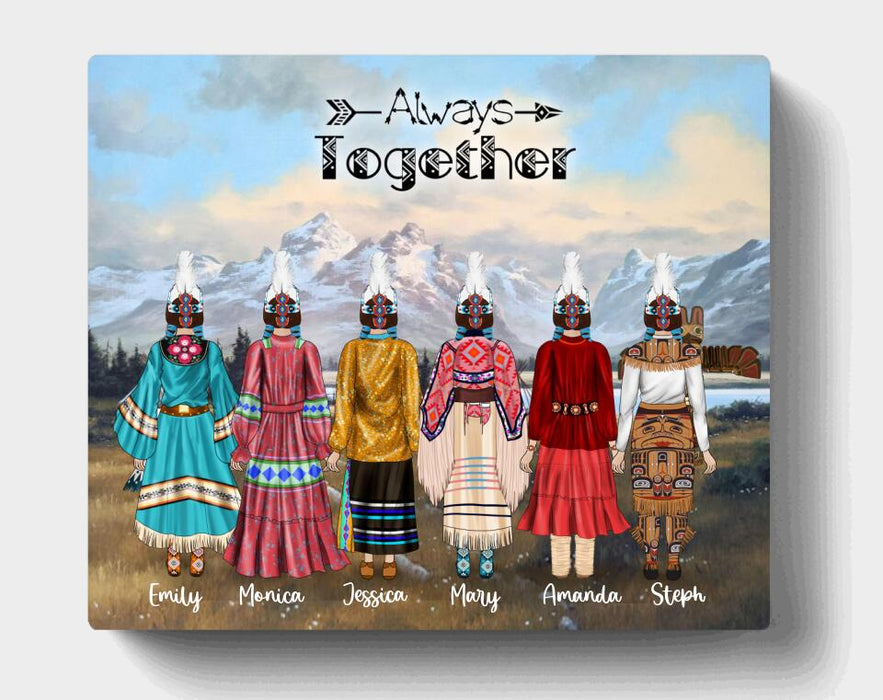 Personalized Native Canvas - Best Gift For Friends/Sisters - Upto 6 Native American Besties/Sister - God Created Some Of The Strongest Women Called Them Native Americans