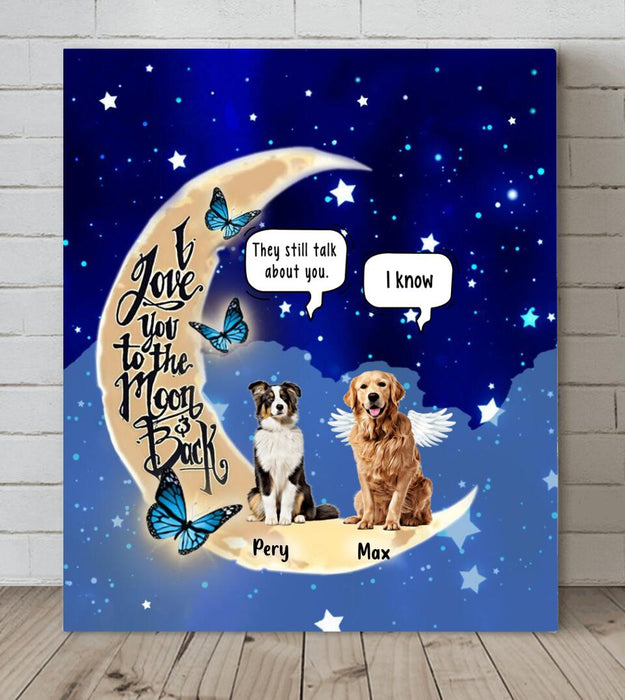 Custom Personalized Dog Memorial Canvas - Upto 5 Dogs - Memorial Gift For Dog Lover - I Love You To The Moon & Back