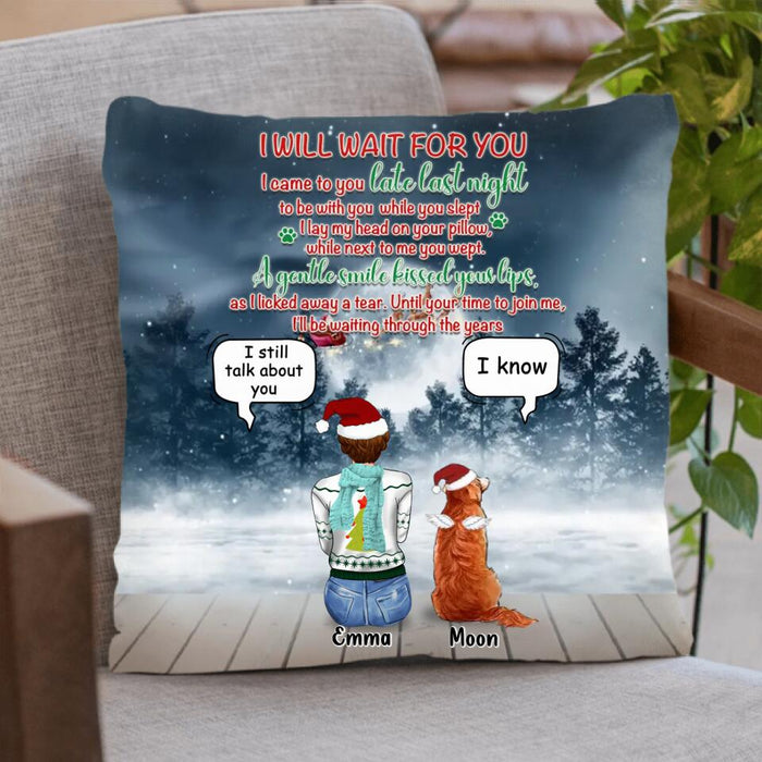 Custom Personalized Christmas Pet Mom/ Pet Dad Pillow Cover/ Fleece/Quilt Blanket - Christmas/ Winter Gift Idea For Dog/Cat Lover with up to 4 Dogs/Cats - I Will Wait For You