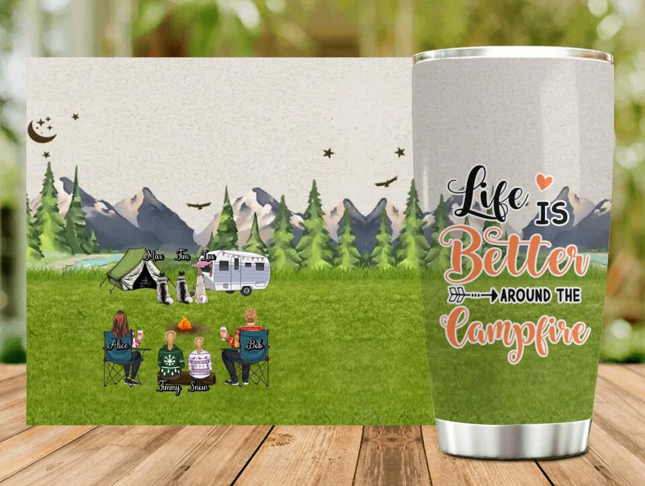 Custom Personalized Camping Tumbler - Adult/Couple/Single Parent/Parents with Upto 3 Pets - Gift Idea For Couple/Camping/Dog/Cat Lovers - Life Is Better Around The Campfire