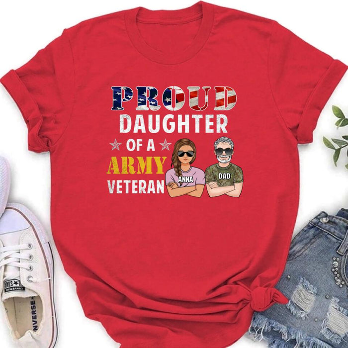 Custom Personalized Proud Daughter Of A Veteran Shirt/ Hoodie - Gift For Father/ Daughter/Veterans Day