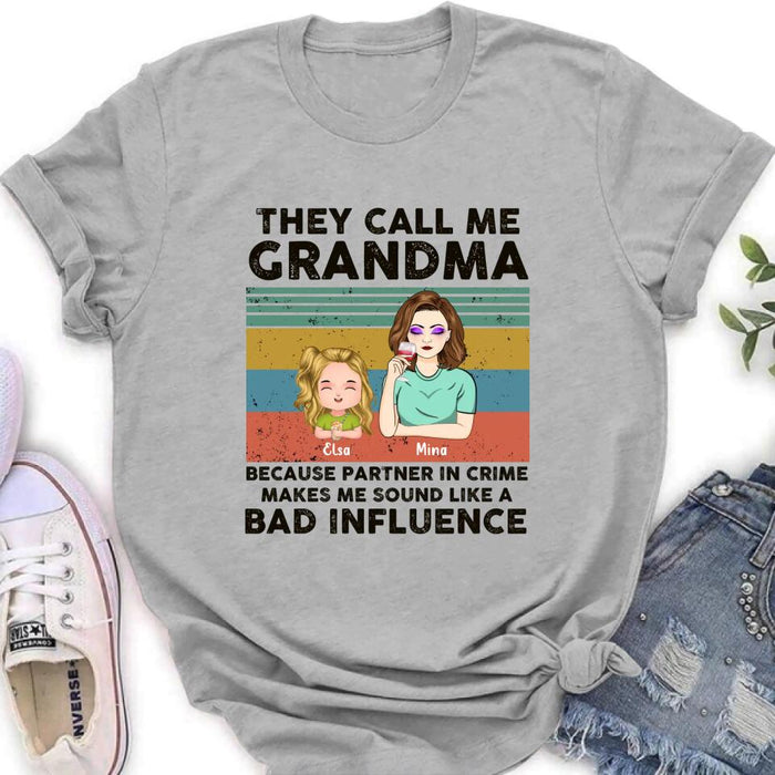 Custom Personalized Grandpa/Grandma T-shirt/ Long Sleeve/ Sweatshirt/ Hoodie - Gift Idea For Grandparents - Upto 7 Kids - They Call Me Grandma Because Partner In Crime Makes Me Sound Like A Bad Influence