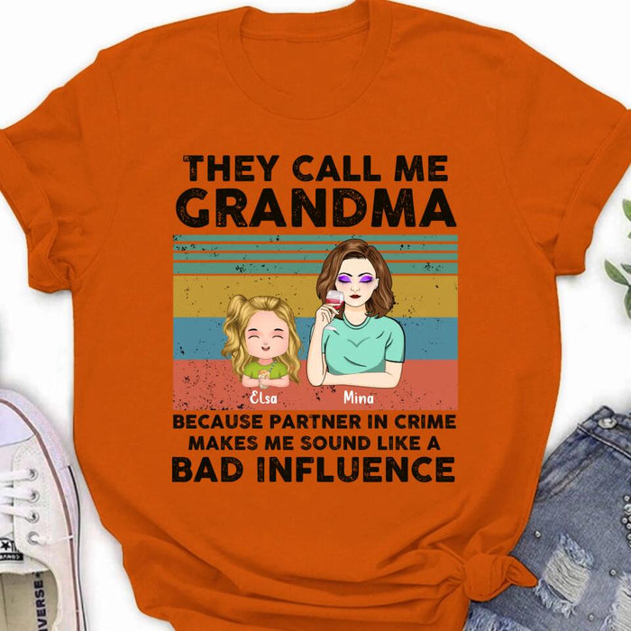 Custom Personalized Grandpa/Grandma T-shirt/ Long Sleeve/ Sweatshirt/ Hoodie - Gift Idea For Grandparents - Upto 7 Kids - They Call Me Grandma Because Partner In Crime Makes Me Sound Like A Bad Influence