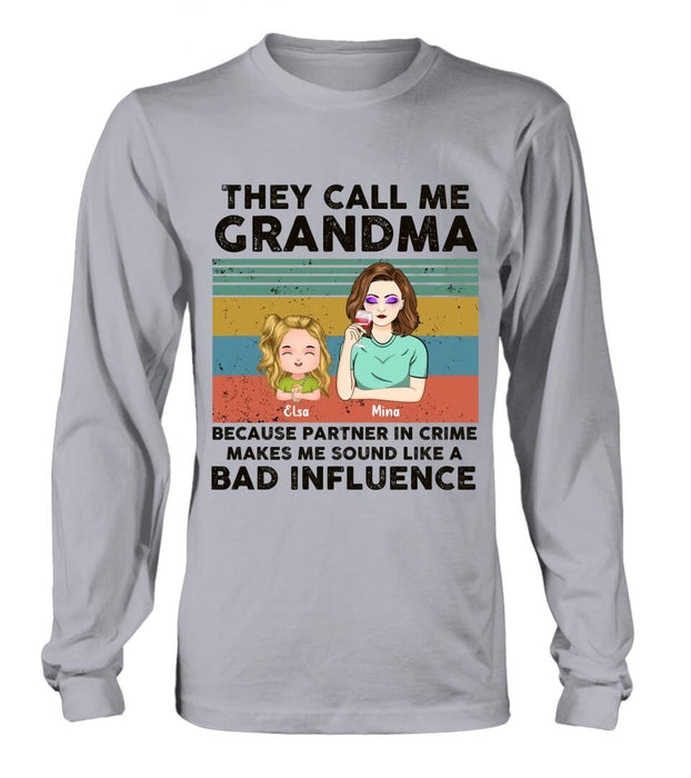 Custom Personalized Grandpa/Grandma T-shirt/ Long Sleeve/ Sweatshirt/ Hoodie - Gift Idea For Grandparents - Upto 7 Kids - They Call Me Grandma Because Partner In Crime Makes Me Sound Like A Bad Influence