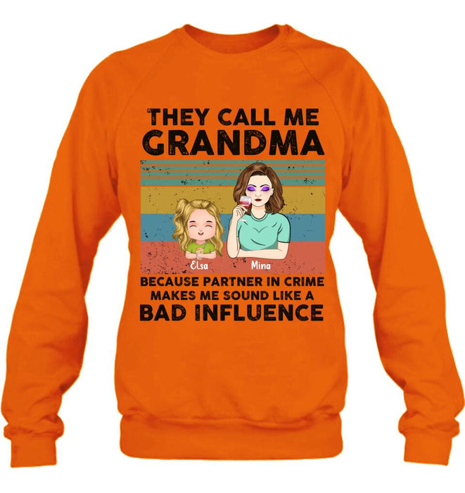 Custom Personalized Grandpa/Grandma T-shirt/ Long Sleeve/ Sweatshirt/ Hoodie - Gift Idea For Grandparents - Upto 7 Kids - They Call Me Grandma Because Partner In Crime Makes Me Sound Like A Bad Influence