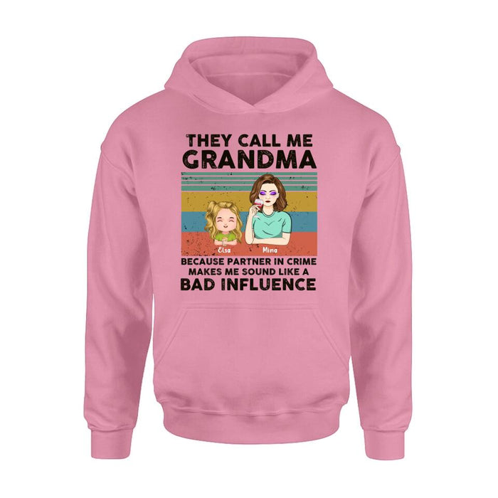 Custom Personalized Grandpa/Grandma T-shirt/ Long Sleeve/ Sweatshirt/ Hoodie - Gift Idea For Grandparents - Upto 7 Kids - They Call Me Grandma Because Partner In Crime Makes Me Sound Like A Bad Influence