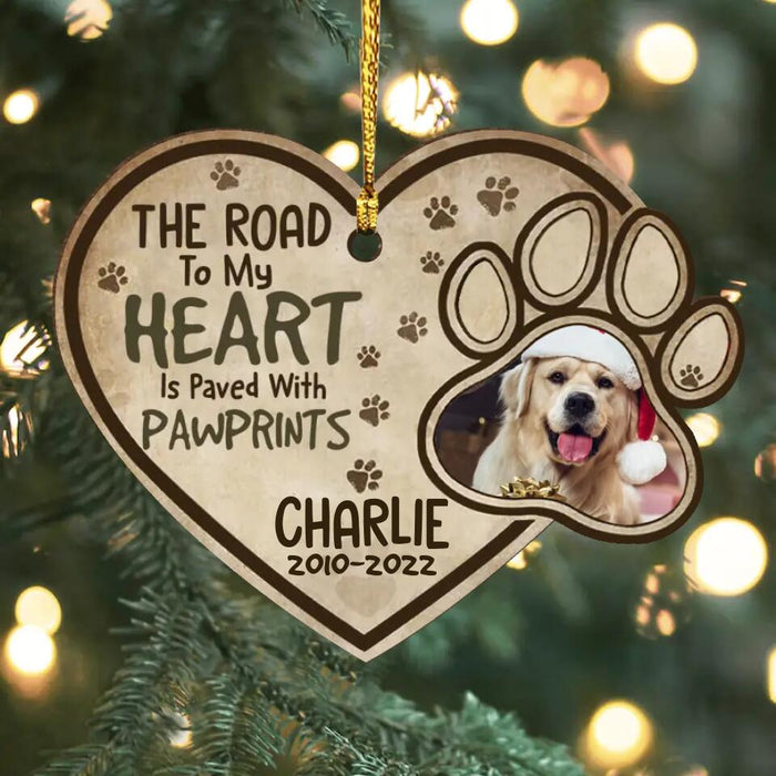 Custom Personalized Pet Photo Wooden Ornament - Gift Idea For Pet Lover - The Road To My Heart Is Paved With Pawprints