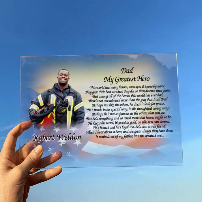 Custom Personalized Firefighter Photo Acrylic Plaque - Gift Idea For Firefighter/Father/Grandpa - My Greatest Hero