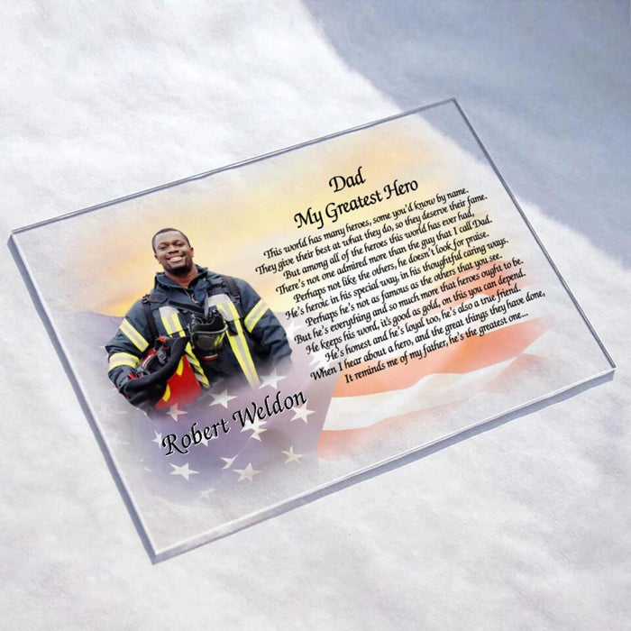 Custom Personalized Firefighter Photo Acrylic Plaque - Gift Idea For Firefighter/Father/Grandpa - My Greatest Hero