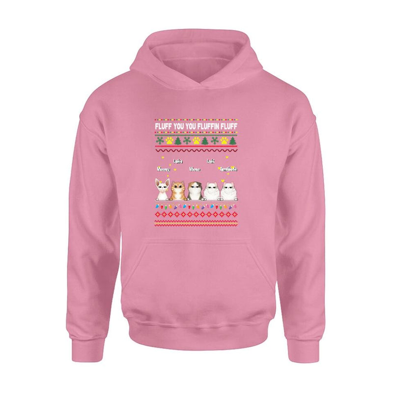 Personalized Xmas Cat Shirt - Up to 5 Cats - Christmas Gift Idea For Cat Lover - Fluff You You Fluffin Fluff