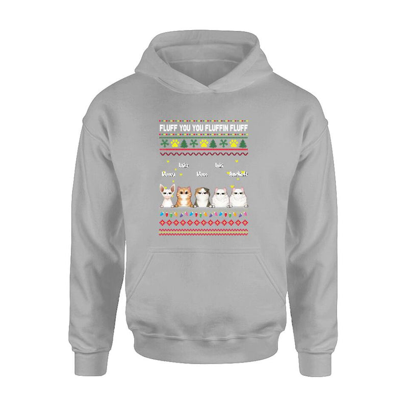 Personalized Xmas Cat Shirt - Up to 5 Cats - Christmas Gift Idea For Cat Lover - Fluff You You Fluffin Fluff