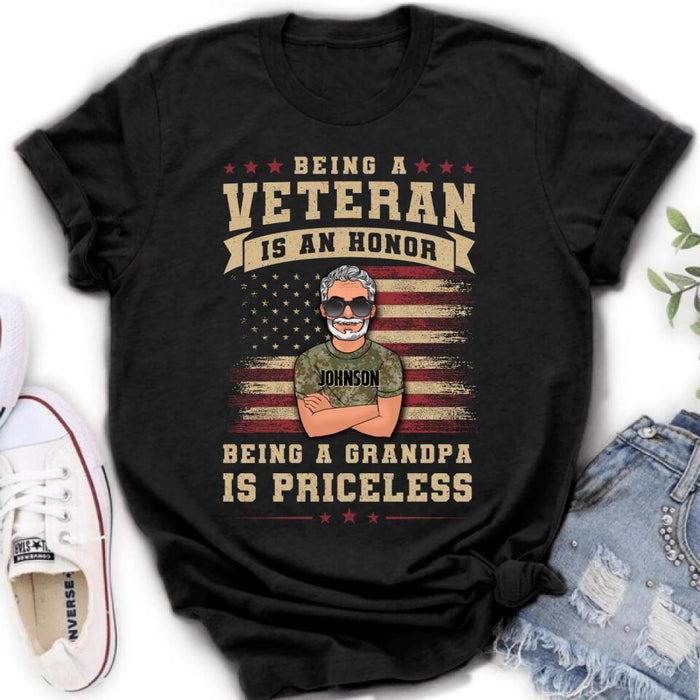 Custom Personalized Veteran T-shirt/ Long Sleeve/ Sweatshirt/ Hoodie - Gift Idea For Veteran/ Papa/ Grandpa - Being A Veteran Is An Honor Being A Grandpa Is Priceless