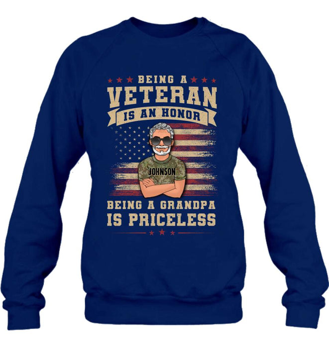 Custom Personalized Veteran T-shirt/ Long Sleeve/ Sweatshirt/ Hoodie - Gift Idea For Veteran/ Papa/ Grandpa - Being A Veteran Is An Honor Being A Grandpa Is Priceless