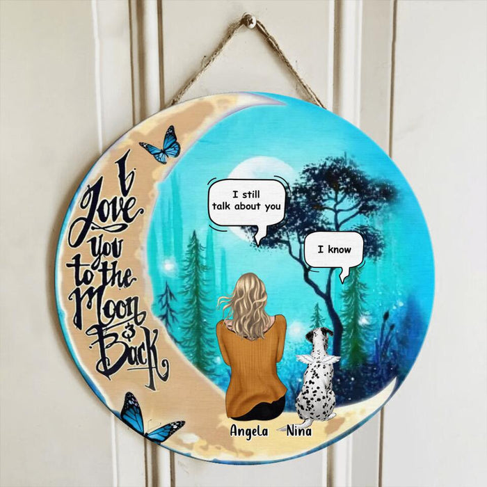 Custom Personalized Memorial Pet Mom/Dad Circle Wooden Sign - Best Gift Idea For Dog/Cat Lovers/Home Decor - I Love You To The Moon & Back