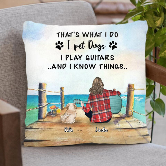 Custom Personalized Dog Mom, Dog Dad With Guitar Pillow Cover - Best Gift Idea For Guitar Lovers - Upto 3 Dogs - I Play Guitars And I Know Things