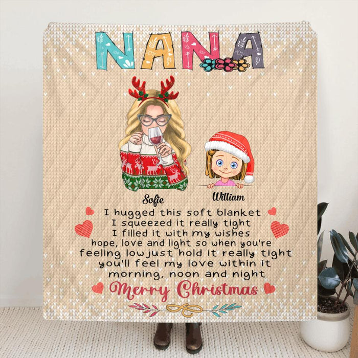Custom Personalized Nana Quilt/Fleece Blanket & Pillow Cover - Woman With Upto 5 Kids - Best Gift For Family - We Hugged This Soft Blanket