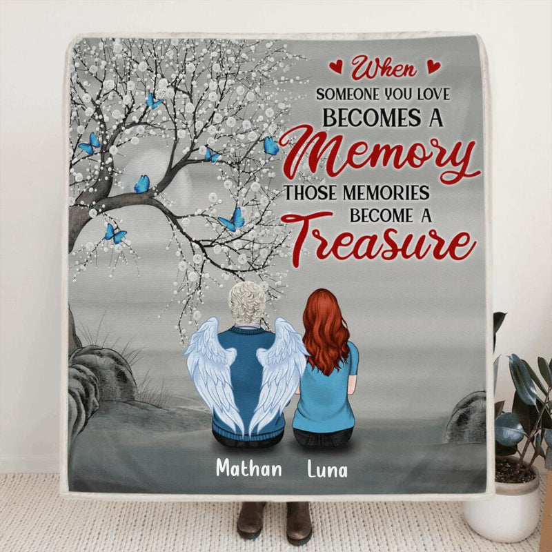 Personalized Memorial Quilt/Fleece Blanket/Pillow Cover - Up to 6 People - Memorial Gift For Family - When Someone You Love Becomes A Memory Those Memories Become A Treasure