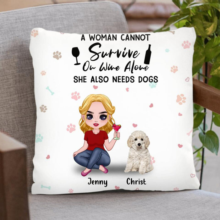 Custom Personalized Dog Mom Front Pillow Cover - Upto 5 Dogs - Gift Idea For Dog Lover - A Woman Cannot Survive On Wine Alone She Also Needs Dogs