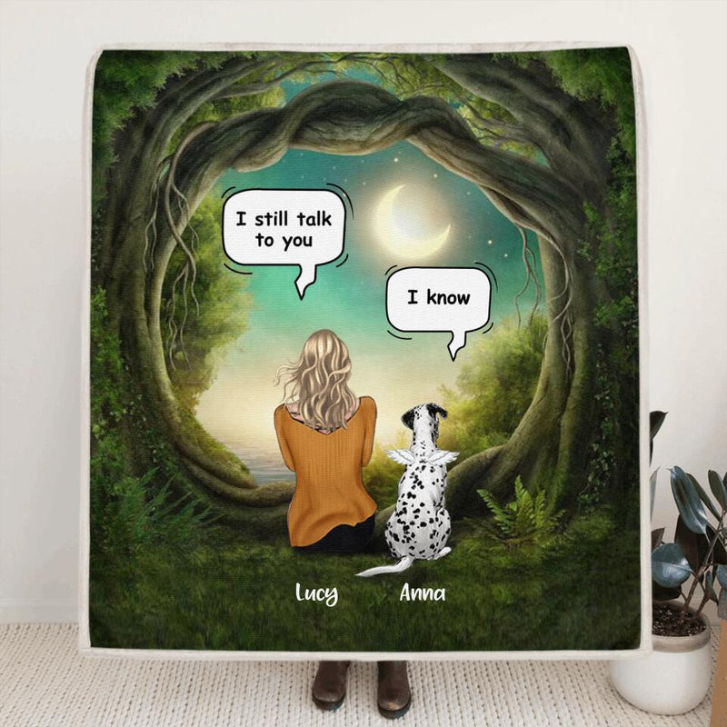 Personalized Dog Memorial Pillow Cover/Quilt/Fleece Blanket - Up to 5 Pets - Best Gift For Dog Lover - I Still Talk To You