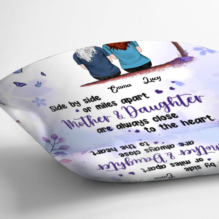 Custom Personalized Mom And Daughter Pillow Cover - Gift Idea For Mother's Day With Upto 4 Daughters - Side By Side Or Miles Apart, Mother & Daughter Are Always Close To The Heart