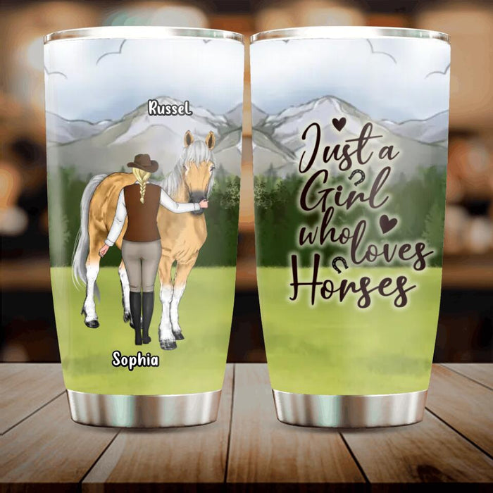 Custom Personalized Horse Girl Tumbler - Gift Idea For Horse Lovers/Owners - Just A Girl Who Loves Horses