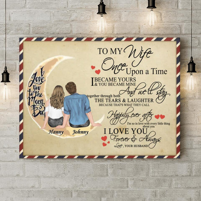 Custom Personalized Couple Canvas - Best Gift Idea For Wife From Husband/Couple - To My Wife, I Love You To The Moon And Back